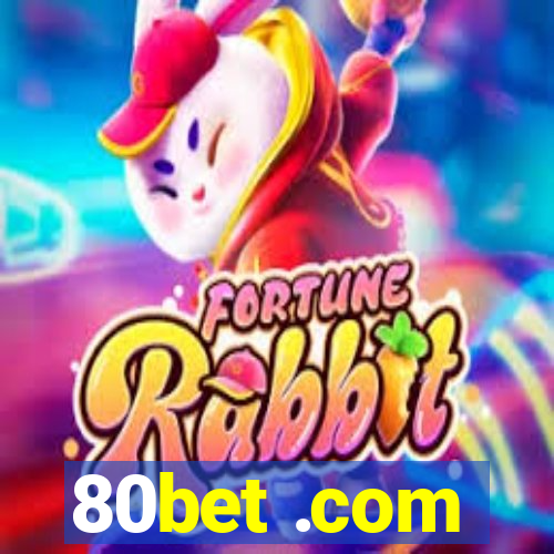 80bet .com